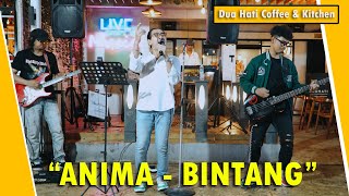 Download Lagu Bintang - Anima ( Cover ) | Dua Hati Coffee and Kitchen Music MP3