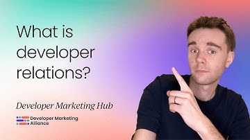 What Is Developer Relations?