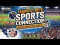 Tampa St Pete Sports Connection April 25th 2026