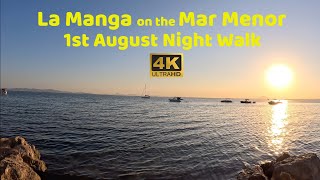 [4K] La Manga del Mar Menor, Murcia, Spain⎮1st August⎮Night Walking Tour⎮Summer Vibe 🇪🇸
