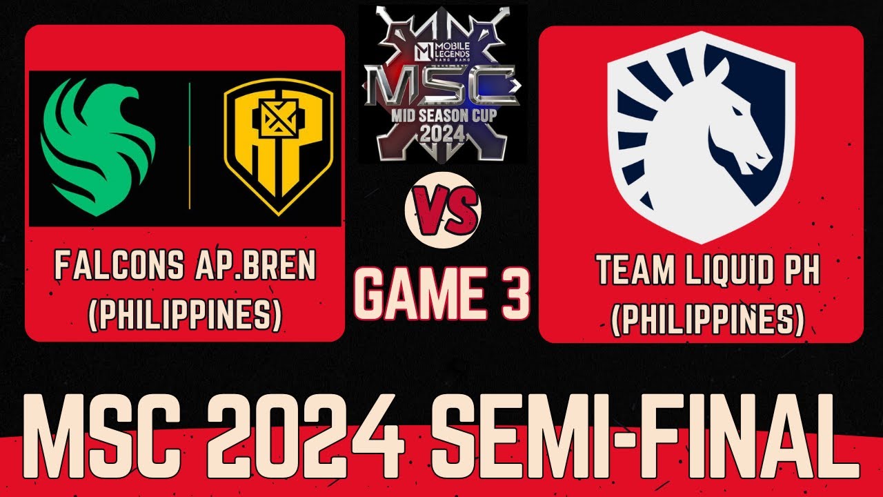 FALCONS AP.BREN VS TEAM LIQUID PH | GAME 3 | MSC 2024 SEMIFINAL