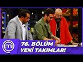 MasterChef Türkiye 76. Bölüm Özeti | YENİ KAPTANLAR!