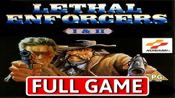 LETHAL ENFORCERS I & II [LIGHT GUN] - FULL GAME Walkthrough Longplay
