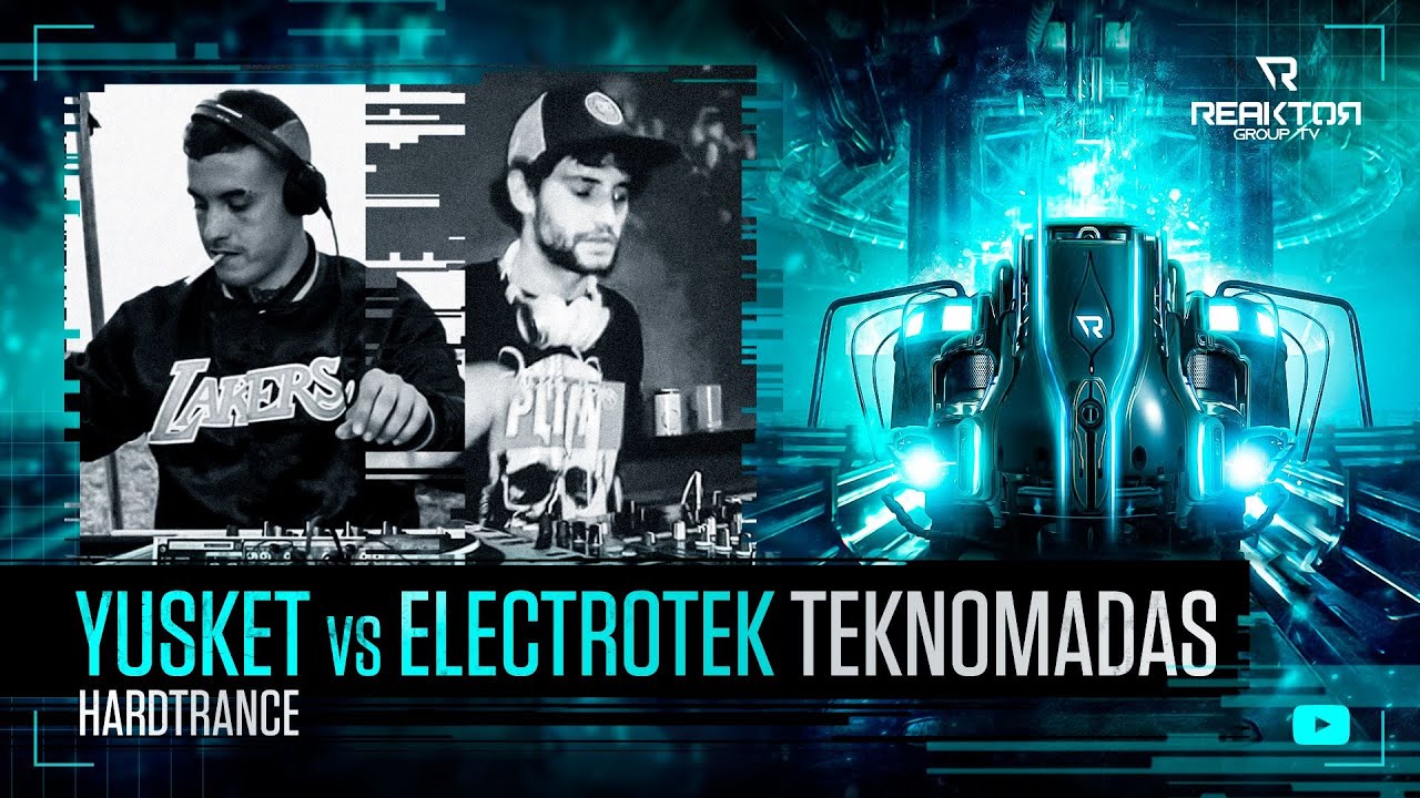 🔵 ReaktorGroupTV 📺:   🔹️YUSKET & ELECTROTEK / Teknomadas ®️ / 🔊Hardtrance