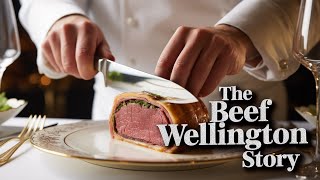 The Delicious Journey: History of Beef Wellington