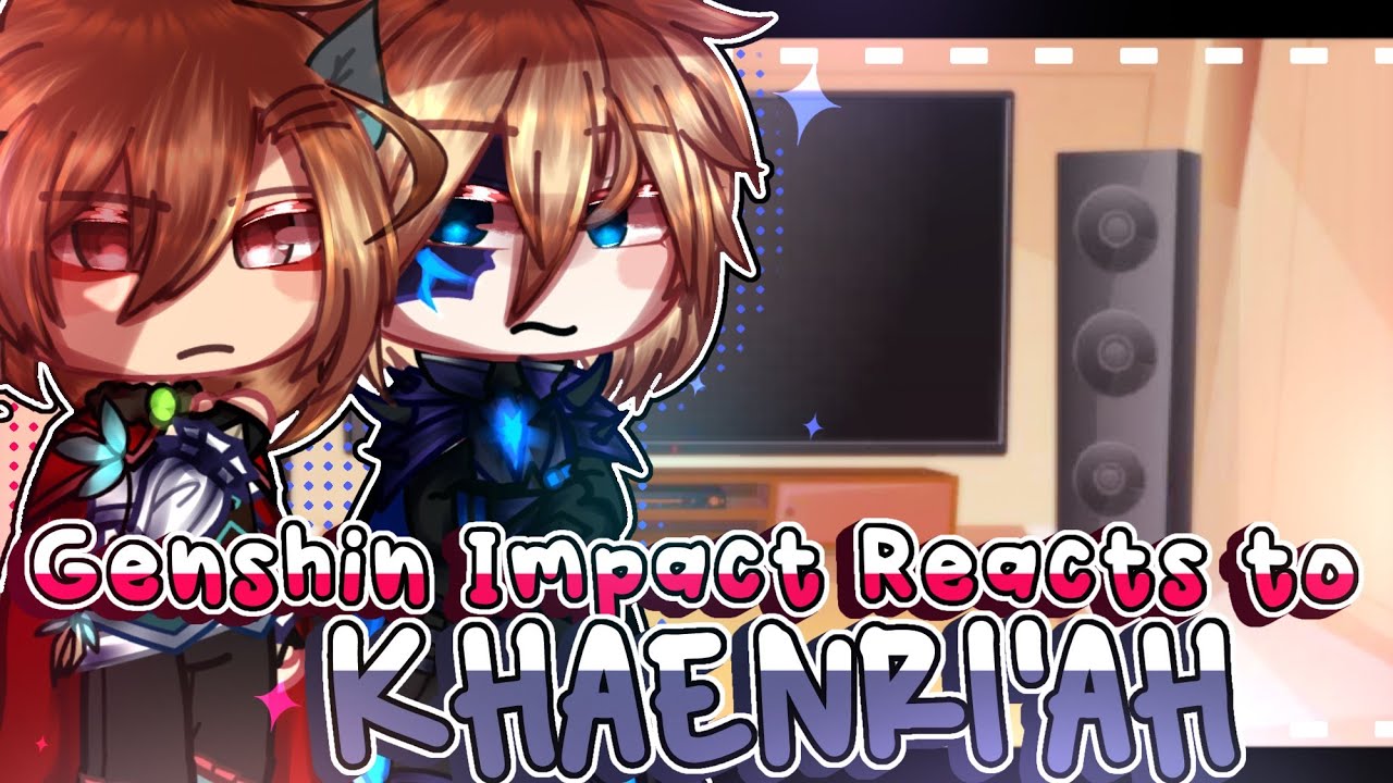 Genshin Impact Reacts to Khaenri'ah // NickyIsOnline