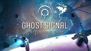 Ghost Signal  A New Stellaris VR Adventure!