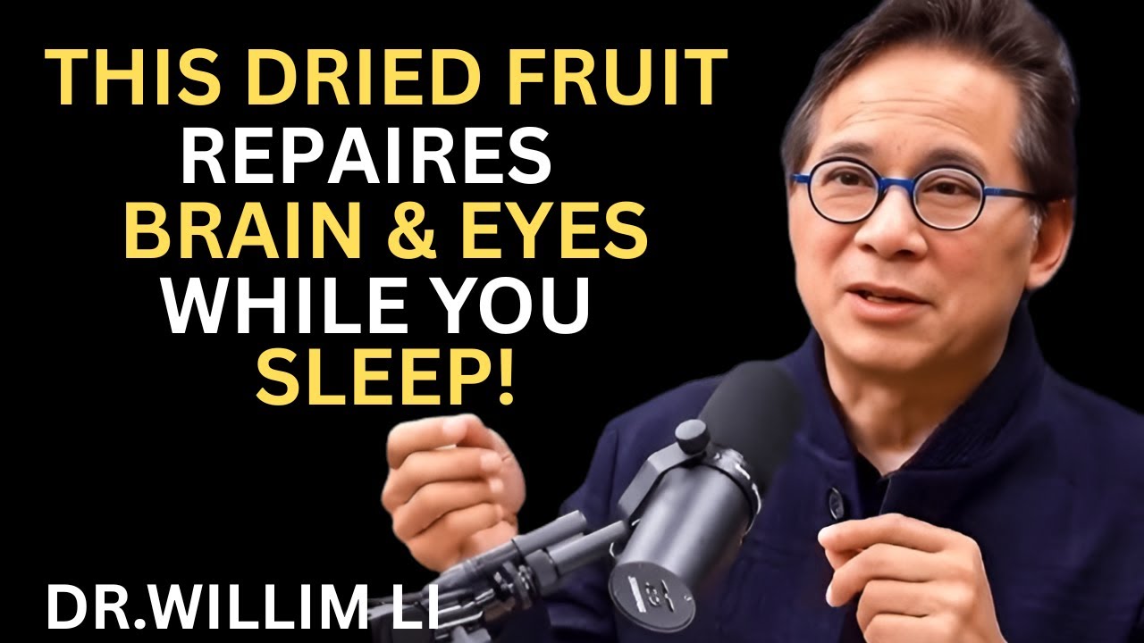 Eat These 3 Dry Fruits to Repair Vision and Boost Memory Naturally While You Sleep | Dr. William Li|