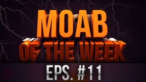 MOAB of the Week #11: 30-1 FFA MOAB | Powered by Evil Controllers