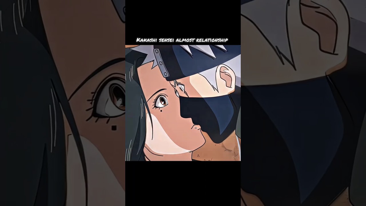 KAKASHI SENSEI ALMOST RELATIONSHIP