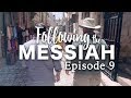 The Final Hours of Jesus' Life - Following the Messiah: Ep 9
