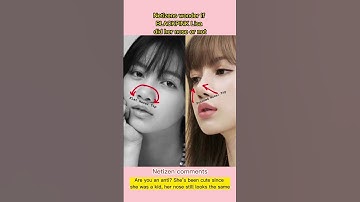 Netizens wonder if BLACKPINK Lisa did her nose or not #blackpink #lisa