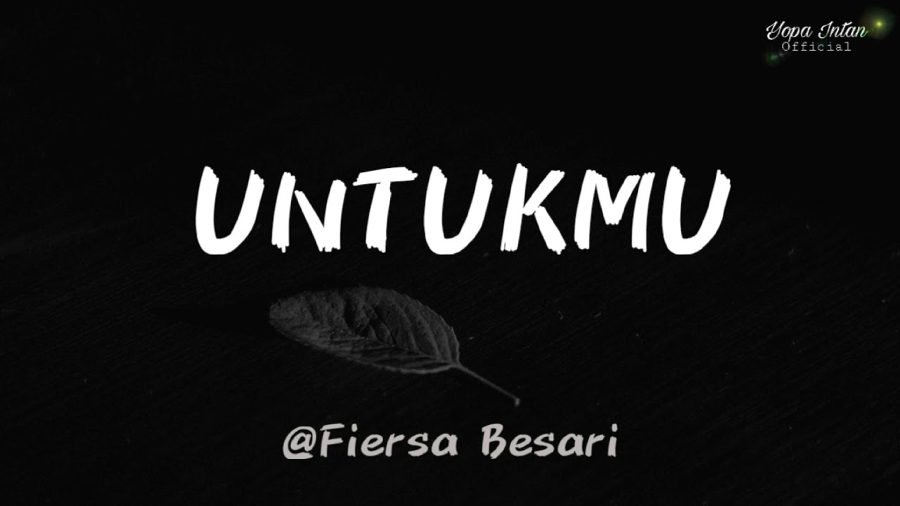 UNTUKMU @Fiersa Besari || Musikalisasi Puisi - YouTube