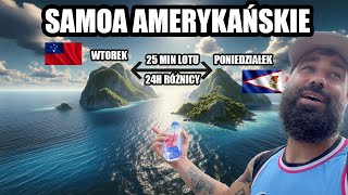 SAMOA AMERYKAŃSKIE - COFNĄŁEM SIĘ W CZASIE!!!!!!!