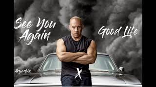Download lagu See You Again X Good Life [MASHUP] By AryanDz