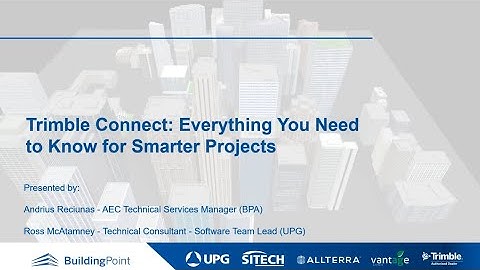 Webinar: Trimble Connect - Everything You Need to Know for Smarter Projects