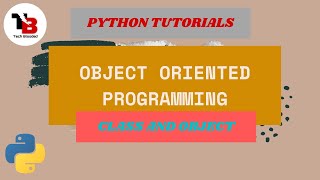 #76 Object Oriented Programming Introduction | Class and Objects | Python Tutorials | Tech Blooded