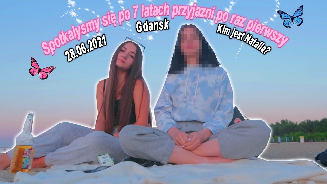 SPOTYKAŁYŚMY SIĘ PO 7 LATACH PRZYJAŹNI PO RAZ PIERWSZY!! GDAŃSK VLOG