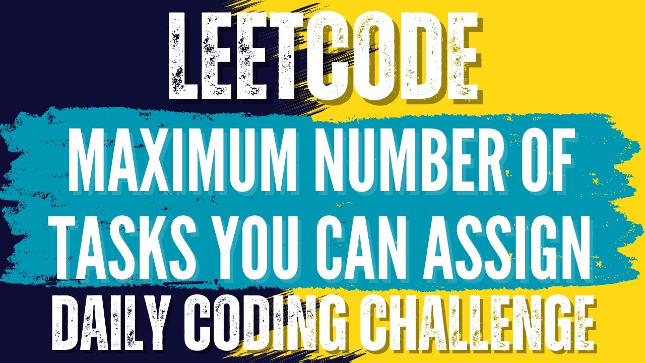 LeetCode : 2071. Maximum Number of Tasks You Can Assign💛🖤 Solution👇🏻🔗 # ...