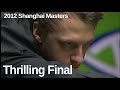 Fantastic Final | Judd Trump vs John Higgins | Snooker 2012 Shanghai Masters Final