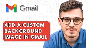 How To Add A Custom Background Image In Gmail [2025 Guide]