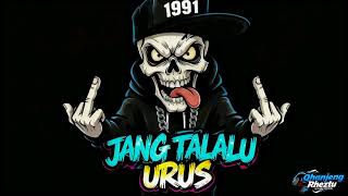 Download Lagu JOGET__REMIX FLOW 🎶JANG TALALU URUS 🎶(Official Music) - 2026 MP3