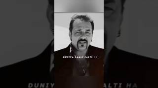 Duniya Sali Jalti Hai Jab Takdeer Chalti Hai Sanjay Dutt Attitude Status  short