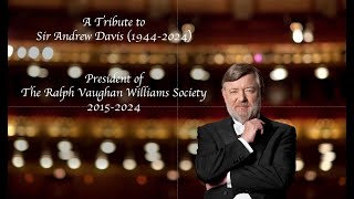 A Tribute to Sir Andrew Davis (1944-2024)