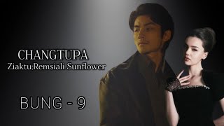 CHANGTUPA || Mizo love story || LAST CHAPTER - 9 || Ziaktu - Remsiali Sunflower