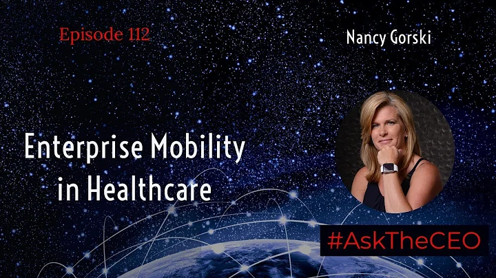 Enterprise Mobility in Healthcare - Nancy Gorski