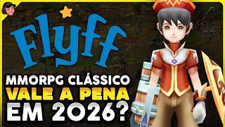 FLYFF em 2026: MMORPG CLÁSSICO Ainda Vale a Pena? Como está o Jogo Atualmente
