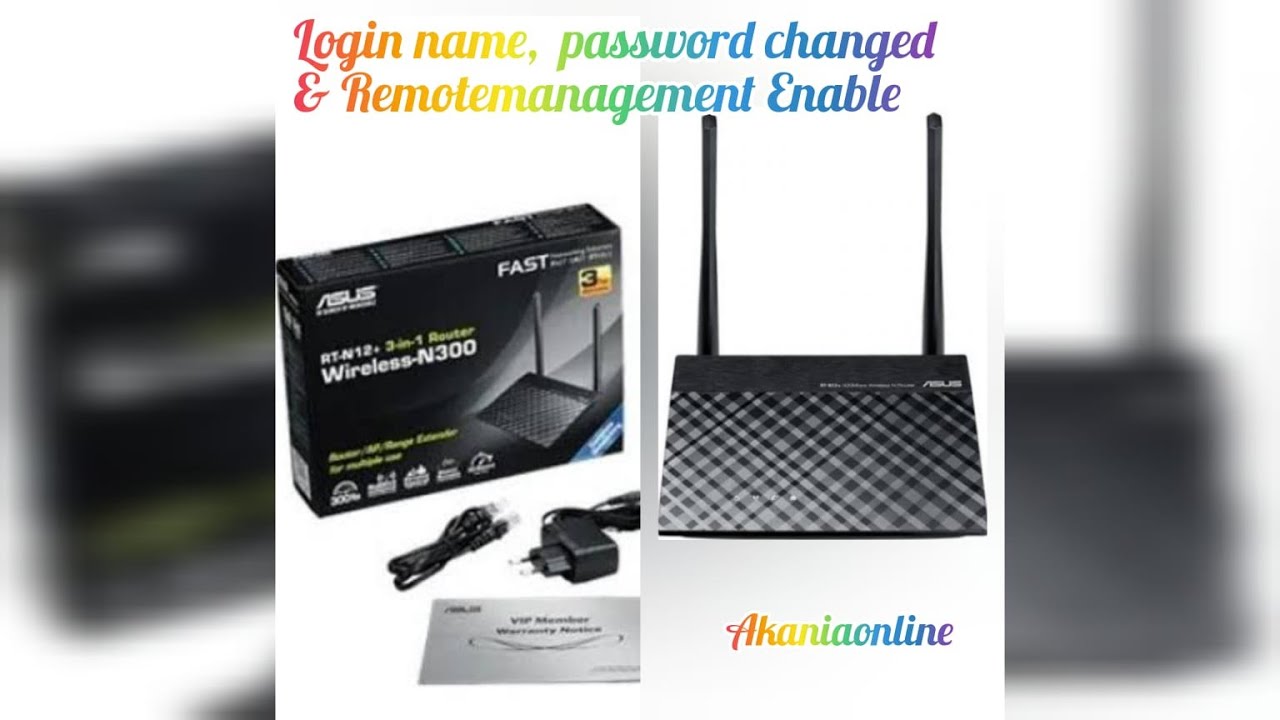 ASUS RT-N12+ 300Mbps Wifi Router Log In name ,password and remote management Enable