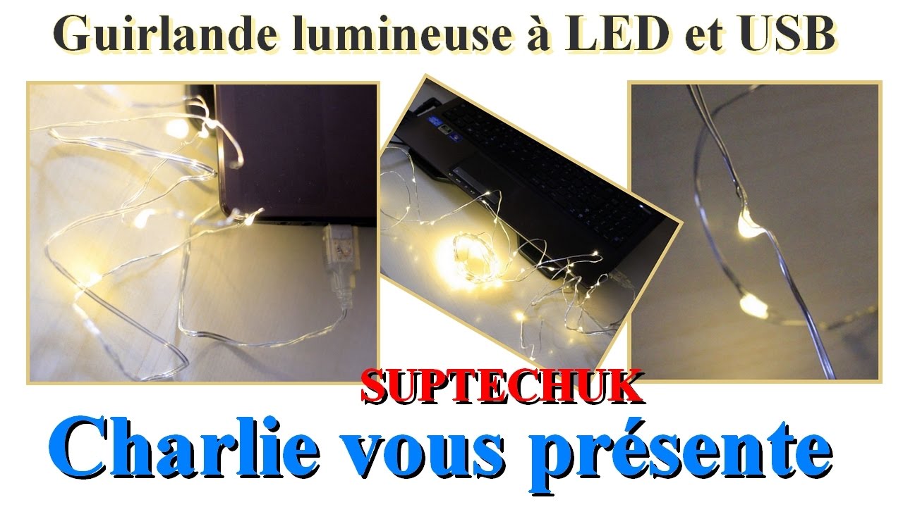 Guirlande lumineuse à LED et USB SUPTECHUK - YouTube