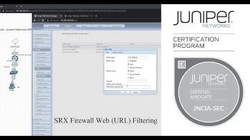 Juniper Networks SRX Firewall Lab Web (URL) Filtering (J-Web for vSRX)