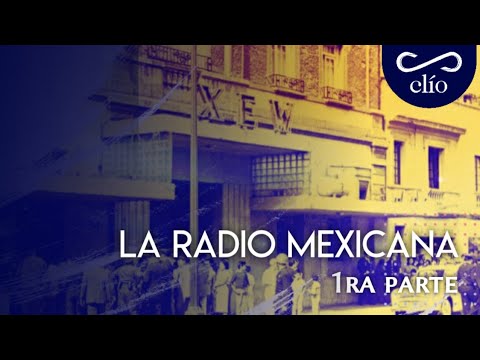 DOCUMENTAL. La radio mexicana, 1ra parte.