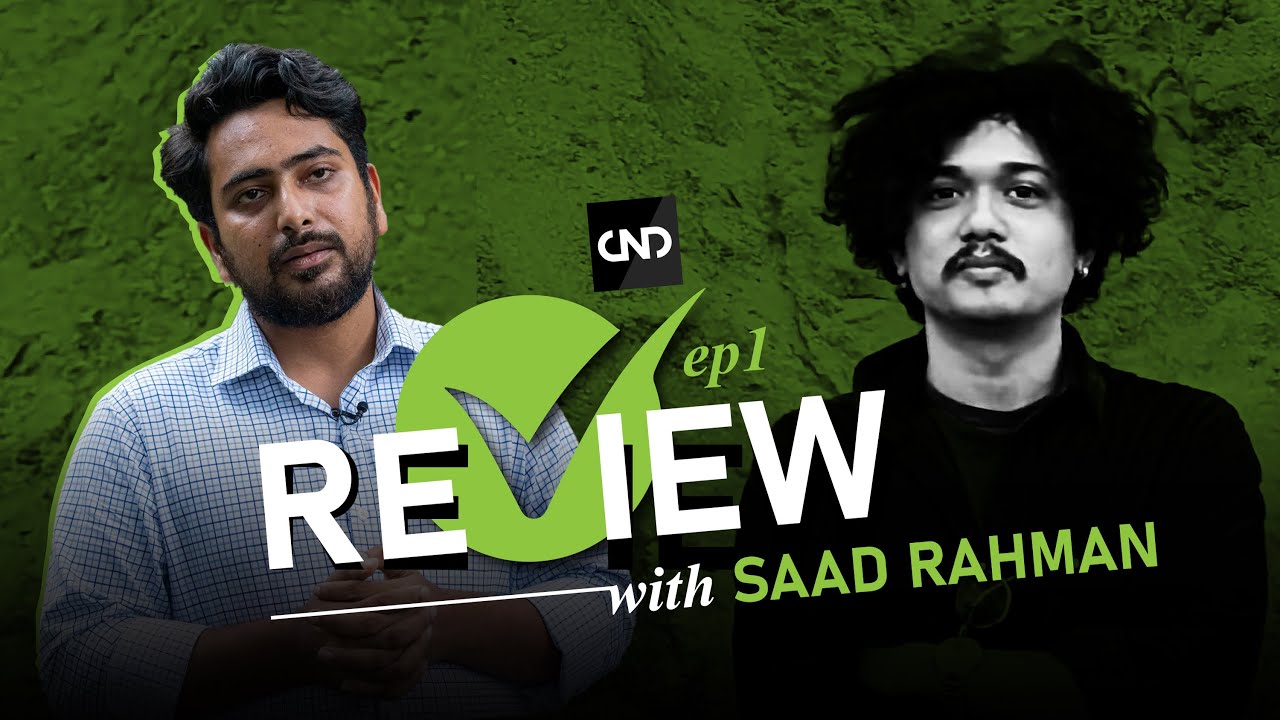 এনসিপির এই হঠকারী রাজনীতি কেন | Review | Saad Rahman | EP1 @CNDTV - YouTube