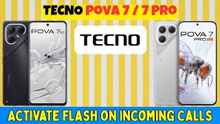 How to Activate Flash on Incoming Calls Tecno Pova 7 / 7 Pro | Easy Tutorial