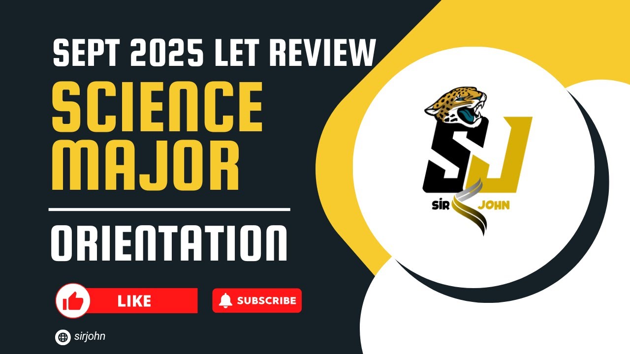 Science Major Free Online Review for Sept 2025 LET Orientation
