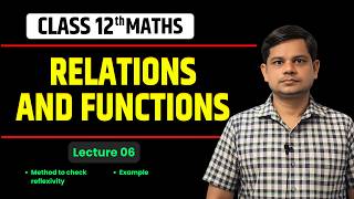 Relations and Functions | Class 12 Maths | Lecture 06 | Reflexive Relation Examples