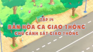 Details Tôi yêu Việt Nam 2020 Vui Giao Thông - Tập 14: Bản hòa ca giao thông. Chú cảnh sát giao thông. Update