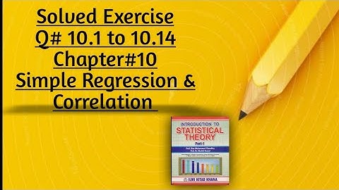 Solved Exercise Q#10.1 to 10.14 (Part#1) By Sher Muhammad Chaudhry ||Chapter#10