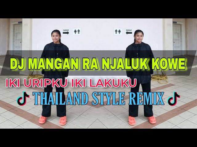DJ MANGAN RA NJALUK KOWE  | THAILAND STYLE REMIX ( DJ AzmiYaw ) class=