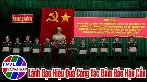 Quốc phòng toàn dân: Lãnh đạo hiệu quả công tác đảm bảo hậu cần