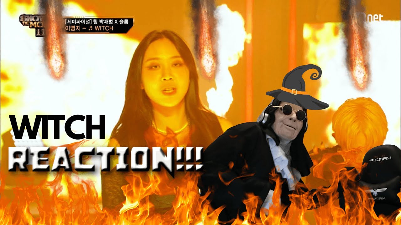 [SMTM11] ♬ WITCH (Feat. 박재범, So!YoON!) (Prod. by Slom) - 이영지 @ 세미파이널 | REACTION!