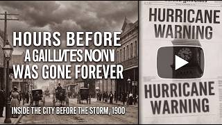 Hours Before Galveston Was Gone Forever, Inside the City Before the Storm, 1900