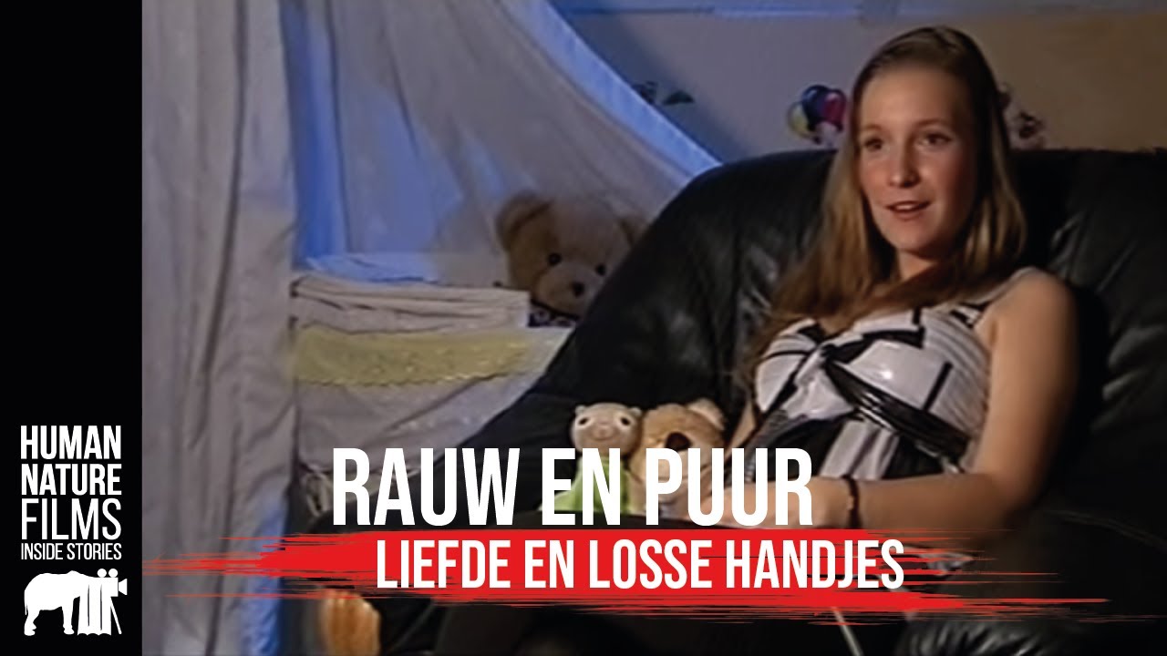 Rauw & Puur Liefde & Losse handjes Afl. 1 Human Nature Films YouTube Rauw & Puur Liefde & Losse handjes Afl. 1 Human Nature Films YouTube