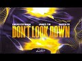 Lucas Estrada Feat James TW X Super Hi Don T Look Down mp3