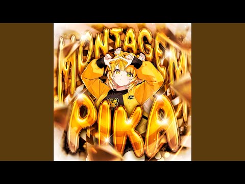 MONTAGEM PIKA (Sped Up)