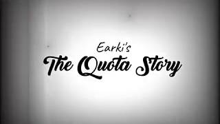 Earkis The Quota Story
