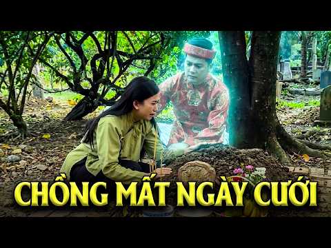CHỒNG MẤT NGÀY CƯỚI | PHIM CỔ TÍCH VIỆT NAM HAY NHẤT | CỔ TÍCH VIỆT NAM | GHIỀN CỔ TÍCH